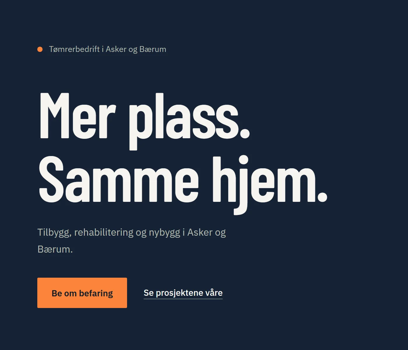 Toppen av forsiden til Lunvik Bygg: «Tømrerbedrift i Asker og Bærum» over overskriften «Mer plass. Samme hjem.», teksten «Tilbygg, rehabilitering og nybygg i Asker og Bærum» og knappen «Be om befaring»